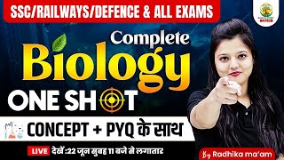 Complete Biology in One Shot  Railway NTPC Group D RPF SSC CGL CHSL CPO  Radhika Mam biology [upl. by Aillicsirp]