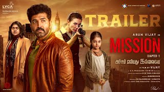 Mission Chapter 1 Trailer  Arun Vijay  Amy Jackson  Nimisha  Vijay  GV Prakash  Subaskaran [upl. by Levania238]