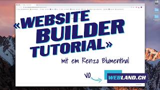 WebsiteBuilder Tutorial Full mit Renzo Blumenthal Webland AG [upl. by Olympias]