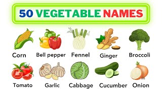 Vegetables Vocabulary  50 Vegetable Names in English With Pictures  Name of Vegetables in English [upl. by Ransome]