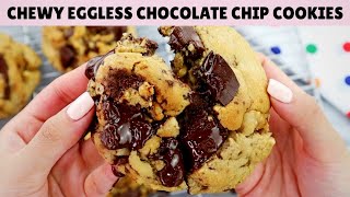 How to Make the BEST CHEWY EGGLESS Chocolate Chip Cookies [upl. by Nahallac]