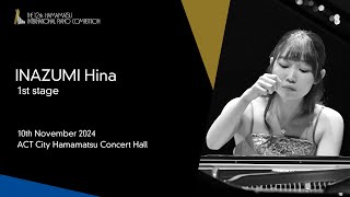 INAZUMI Hina  1st Stage the 12th Hamamatsu International Piano Competition [upl. by Lexis]