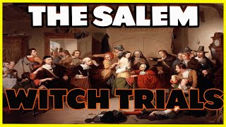 The Salem Witch Trials [upl. by Ellynn]