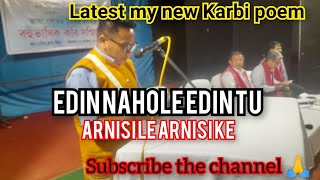 Edin Nahole Edin TuArnisi Le Arnisi KeLatest Karbi Karbi Assamese poemSirRohon BeyYoutuber [upl. by Fenton976]