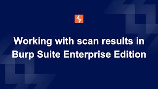 How to work with scan results in Burp Suite Enterprise Edition [upl. by Vitalis]