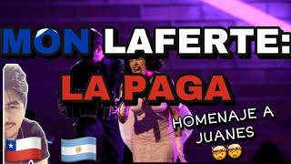 🇨🇱🇦🇷 MON LAFERTE LA PAGA HOMENAJE A JUANES REACCION 🤯 [upl. by Ahseim864]