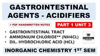 Gastrointestinal Agents  Acidifiers  Ammonium Chloride  HCL  Part 1 Unit 3  Inorganic Chemistry [upl. by Rogovy]