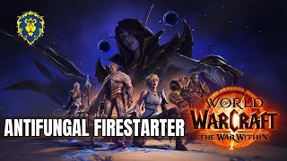 WoW The War Within  Alliance Quests  Antifungal Firestarter [upl. by Hussey]