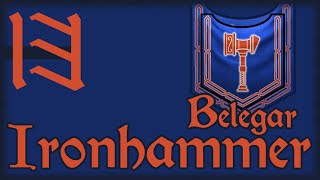 TW Warhammer II Belegar Ironhammer  13 Regiments of Renown [upl. by Macleod]