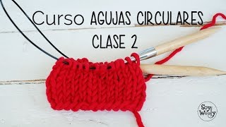 Tejer con AGUJAS CIRCULARES pocos puntoscable largo CLASE 2 [upl. by Esinrahs]