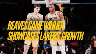 Reaves GameWinner Important For Lakers Offensive Growth [upl. by Adniralc304]