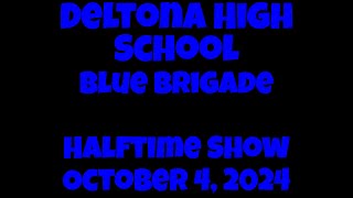 Deltona High School Blue Brigade halftime show October 4 2024 [upl. by Annavoeg]