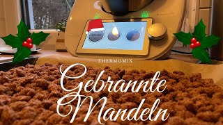 Gebrannte Mandeln wie vom Weihnachtsmarkt ⭐️ Rezept für Thermomix ⭐️ [upl. by Annairol]