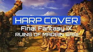 Final Fantasy IX  Ruins of Madain SariHarp Cover [upl. by Tamiko488]