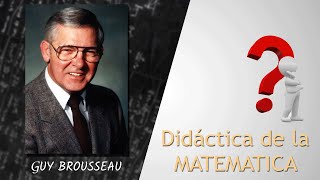 Aprende TODO sobre la DIDACTICA de la MATEMATICA 7 MINUTOS GUY BROUSEAU  Didactics of Mathematics [upl. by Maegan]