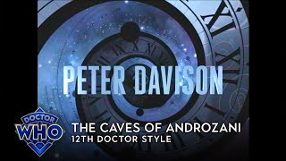 Doctor Who The Caves of Androzani  12th Doctor Style [upl. by Aracat617]