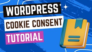 How to Add a Cookie Consent Banner to WordPress [upl. by Ynatterb]