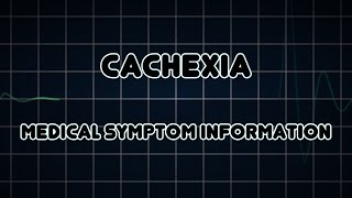 Cachexia Medical Symptom [upl. by Asiil]