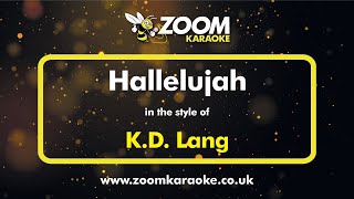 KD Lang  Hallelujah  Karaoke Version from Zoom Karaoke [upl. by Gora]