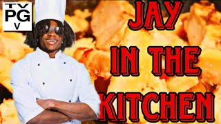 JAY IN THE KITCHEN [upl. by Liatris]