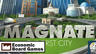 Magnate The First City Overview Economic Board Games [upl. by Attenoj]