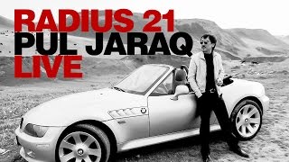 ❐ RADIUS 21  Pul Jaraq LIVE [upl. by Ennovehc]