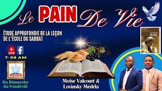 Le Pain de vie Étude approfondie de la leçon de lEcole du Sabbat 130924 [upl. by Lledor]