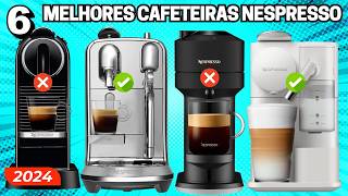 CAFETEIRA NESPRESSO✅Melhores Cafeteiras NESPRESSO✅Qual a Melhor Cafeteira Expresso✅NESPRESSO É BOA [upl. by Agna941]