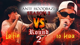 ANTF season 2 Round 2 EP14 Laltin vs 10Haa [upl. by Paresh]