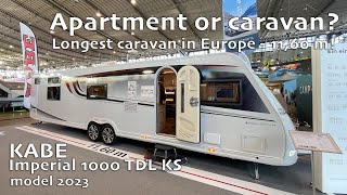 ⁉️ Apartment or caravan KABE Imperial 1000 TDL KS 2023  Longest caravan in Europe [upl. by Hayne907]