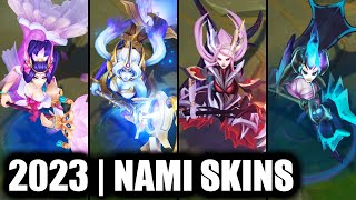 ALL NAMI SKINS SPOTLIGHT 2023  League of Legends [upl. by Euqimod116]