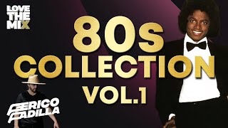 80s COLLECTION MIX VOL 1  80s Classic Hits  Ochentas Mix by Perico Padilla 80s 80smusic [upl. by Shultz878]