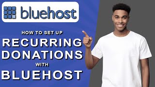 How to set up recurring donations with bluehost 2024 [upl. by Stagg]