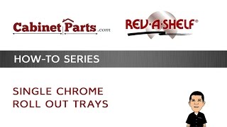 How to Install RevAShelf Chrome Roll Out Trays [upl. by Sochor]