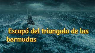 🔴El hombre que escapó del triangulo de las bermudas [upl. by Seabrooke]