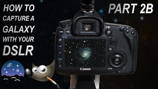 Siril and GIMP  How to capture a galaxy with your DSLR Part 2B [upl. by Gomar]