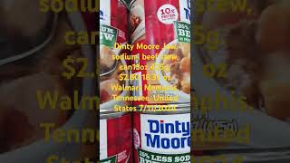 Dinty Moore low sodium beef stew can15oz 425g 280 183¢ oz Walmart Memphis TN USA 7112024 [upl. by Arenahs]