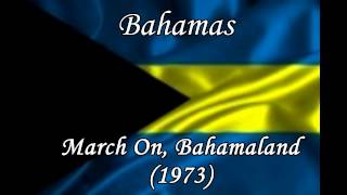 Bahamas  National Anthem Music and Lyrics  March On Bahamaland [upl. by Eelyrag]