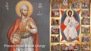 Saint Demosthenes the Martyr Presanctified Liturgy 09042024 [upl. by Mallin]