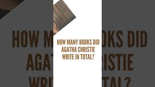 How Many Books Did Agatha Christie Write in Total [upl. by Eilyab217]