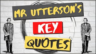 Mr Utterson Character Analysis and Key Quotes [upl. by Salvador]