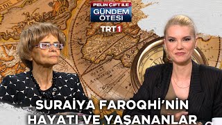 Ünlü tarihçi Suraiya Faroqhinin hayatı  gundemotesi 419 Bölüm [upl. by Ramin969]