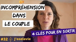 INCOMPRÉHENSION dans LE COUPLE 4 clés pour EN SORTIR [upl. by Louls]