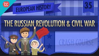 Russian Revolution and Civil War Crash Course European History 35 [upl. by Lumbard]