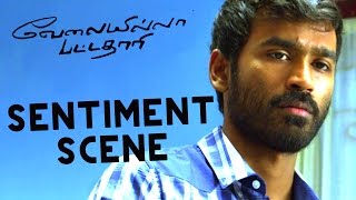 Velai illa pattathari  Sentiment Scene  Dhanush  Amala Paul  Anirudh Ravichander [upl. by Koffler]