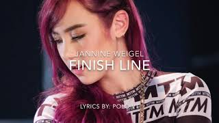 Jannine Weigel  Finish Line Lyrics 720p [upl. by Bernardine]