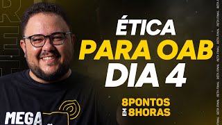 8 Pontos em 8 Horas Resumão de Ética para a OAB  Dia 4 [upl. by Pease]