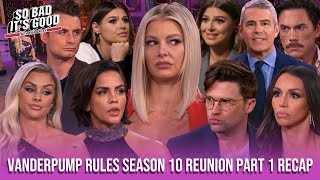 Vanderpump Rules Season 10 Reunion Part 1 Recap [upl. by Corliss]