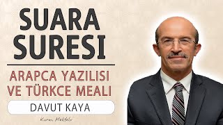 Şuara suresi anlamı dinle hızlı okuyuş Davut Kaya Şuara suresi arapça yazılışı okunuşu ve meali [upl. by Ecirual]