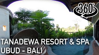 VR360 Tanadewa Resort amp Spa Ubud  BALI [upl. by Ylyl]